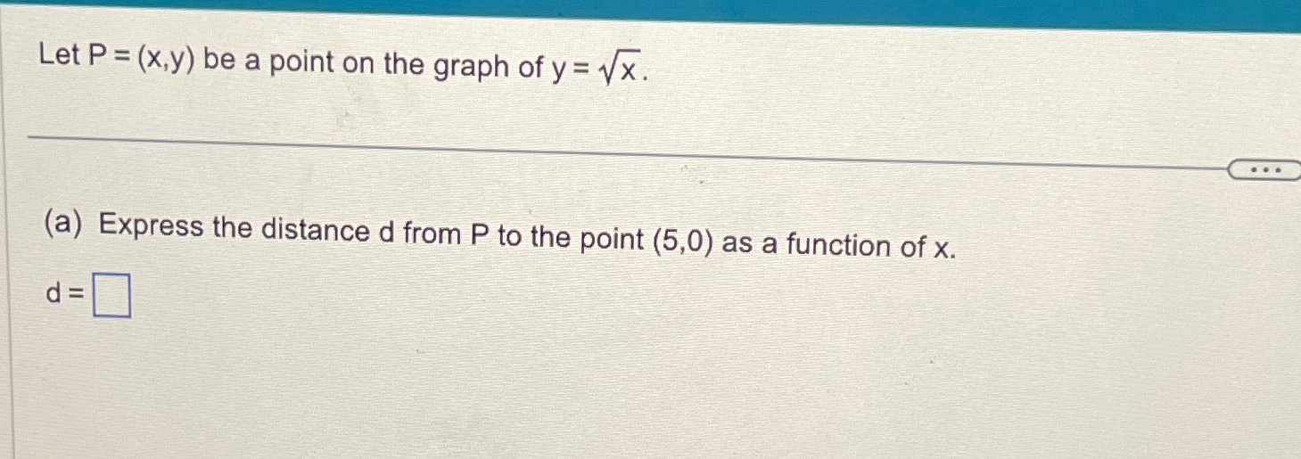 Solved Let P X Y ﻿be A Point On The Graph Of Y X2 A