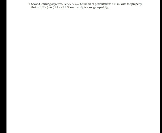 Solved Show that En is a subgroup of S2n Complete proof, | Chegg.com