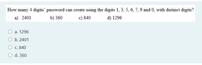 Solved How many 4 digits' password can create using the | Chegg.com