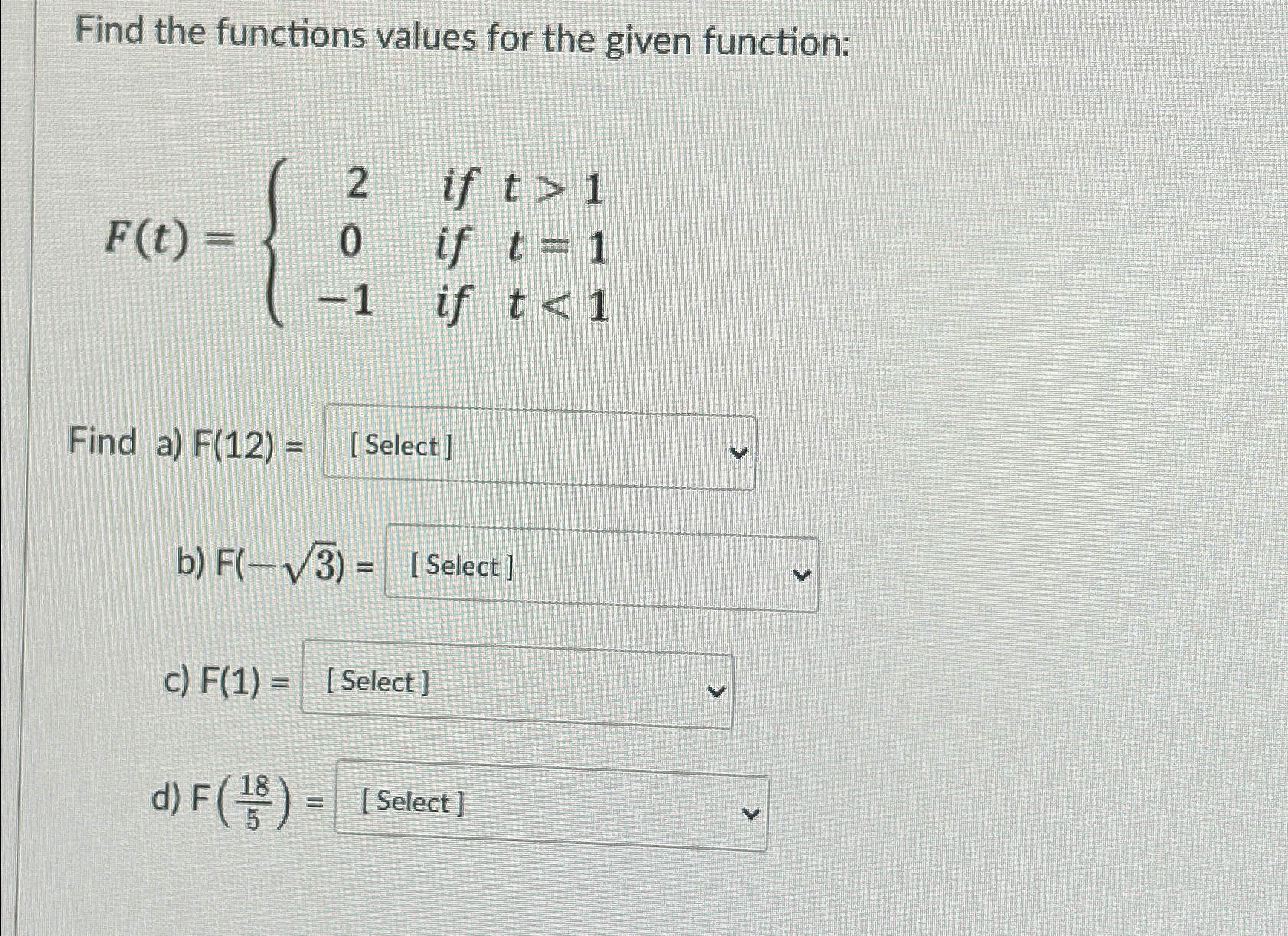 Solved Find the functions values for the given | Chegg.com