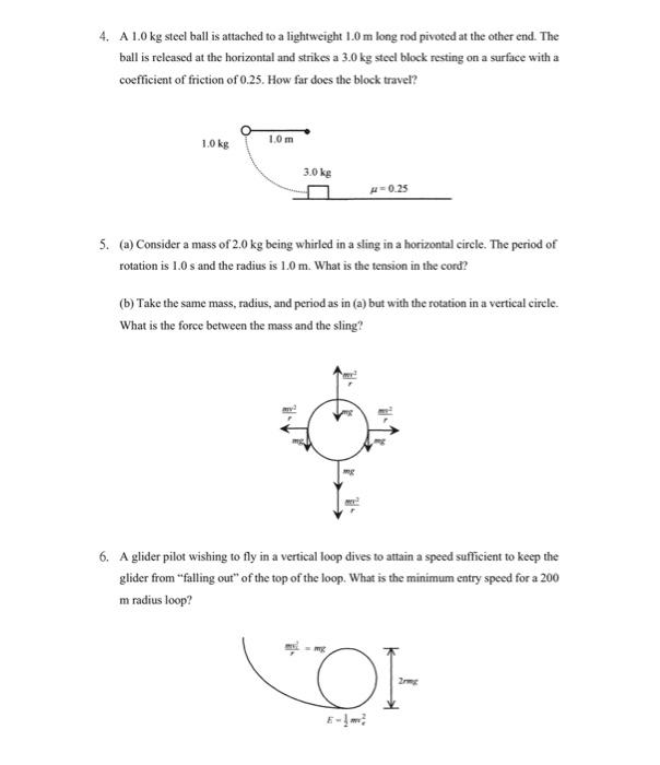 Solved 4. A 1.0 kg steel ball is attached to a lightweight | Chegg.com