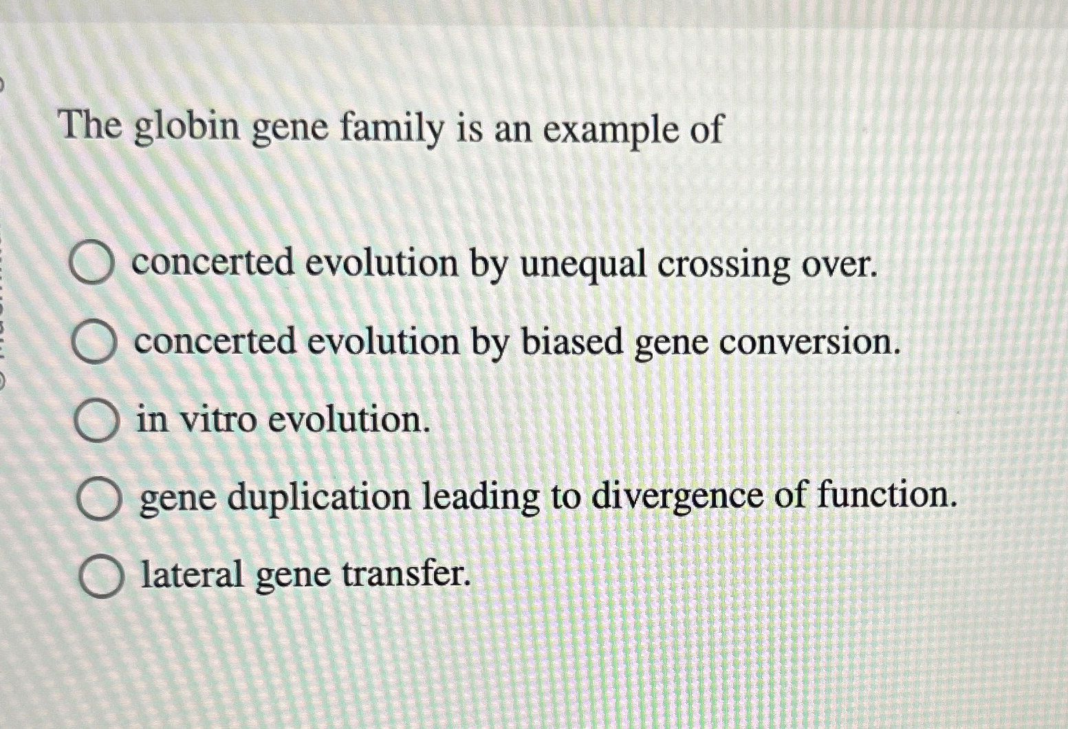 Solved The globin gene family is an example of concerted | Chegg.com