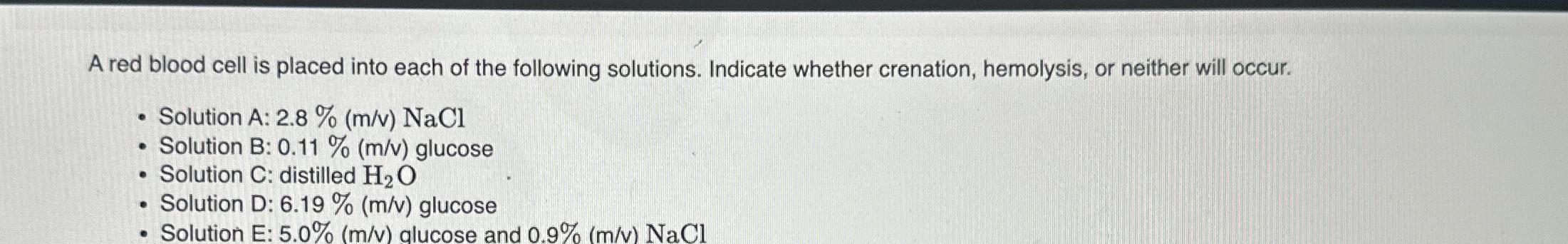 Solved A red blood cell is placed into each of the following | Chegg.com
