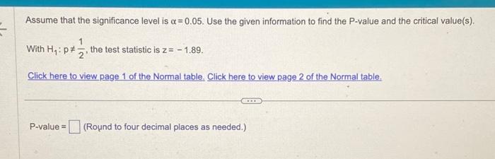 Solved Assume that the significance level is α=0.05. Use the | Chegg.com