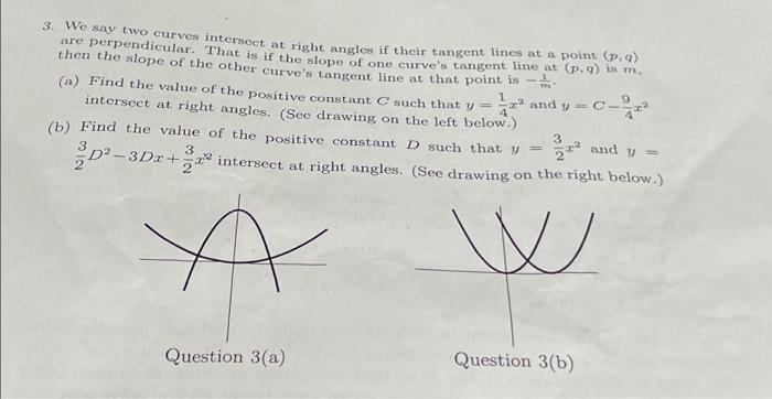 Solved 3. We say two curves intersect at right angles if | Chegg.com