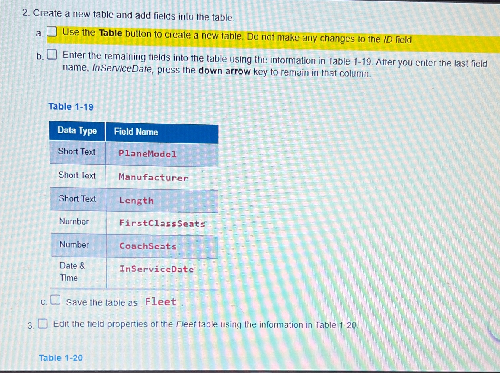 Solved Create a new table and add fields into the table,a. | Chegg.com