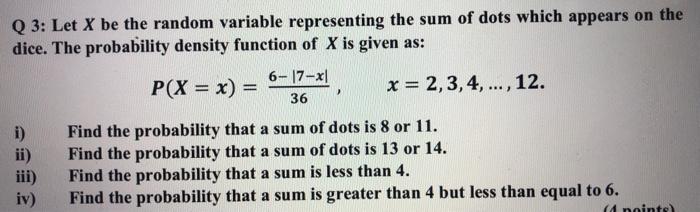 Solved Q 3: Let X be the random variable representing the | Chegg.com