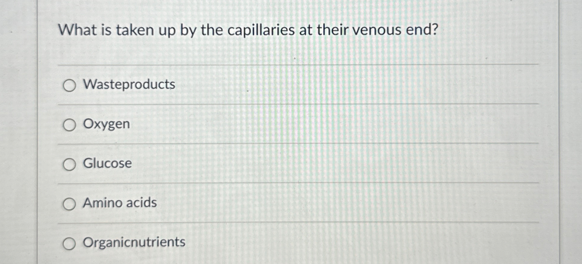 Solved What is taken up by the capillaries at their venous