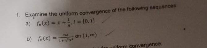 Solved Examine the uniform convergence of the following | Chegg.com