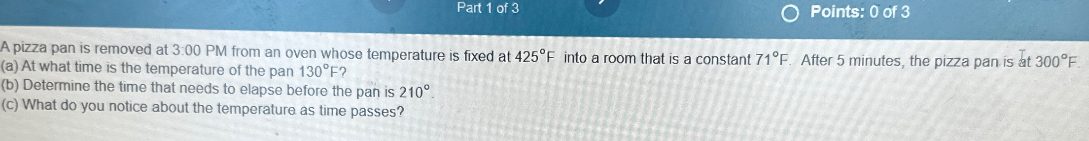 Solved Part 1 ﻿of 3Points: 0 ﻿of 3A pizza pan is removed at | Chegg.com