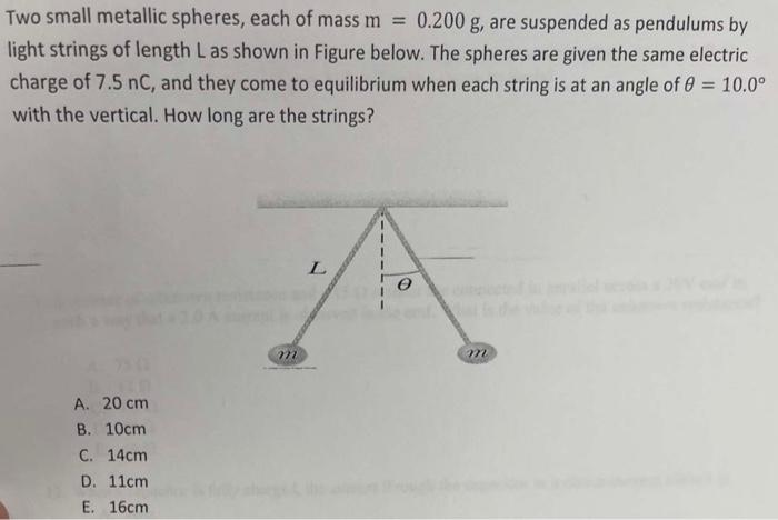 Solved Two small metallic spheres, each of mass m=0.200 g, | Chegg.com