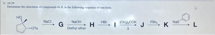 Solved 11. 10.59 Determine the structures of compounds G−L | Chegg.com