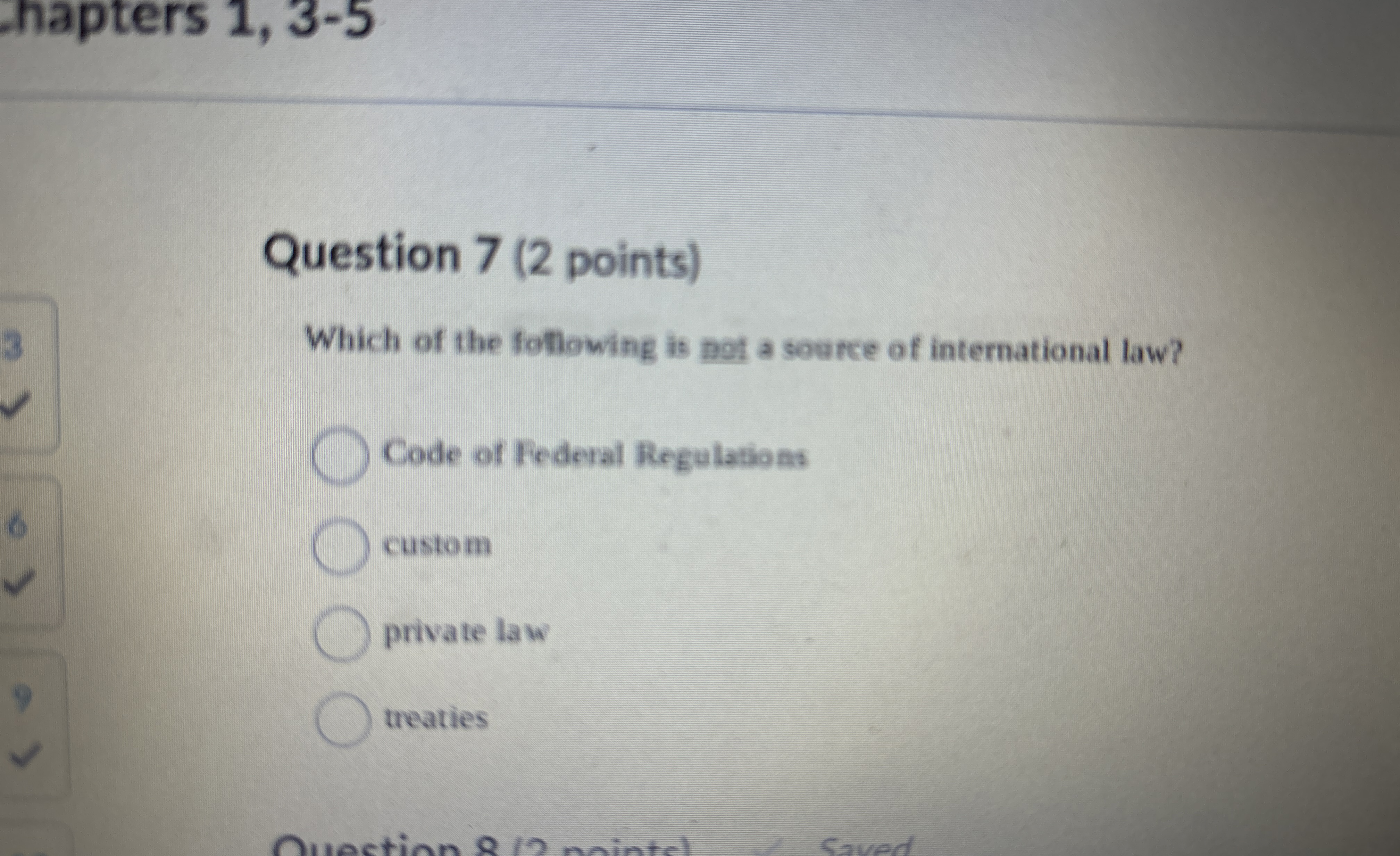 Solved Question 7 (2 ﻿points)Which of the following is pot a | Chegg.com