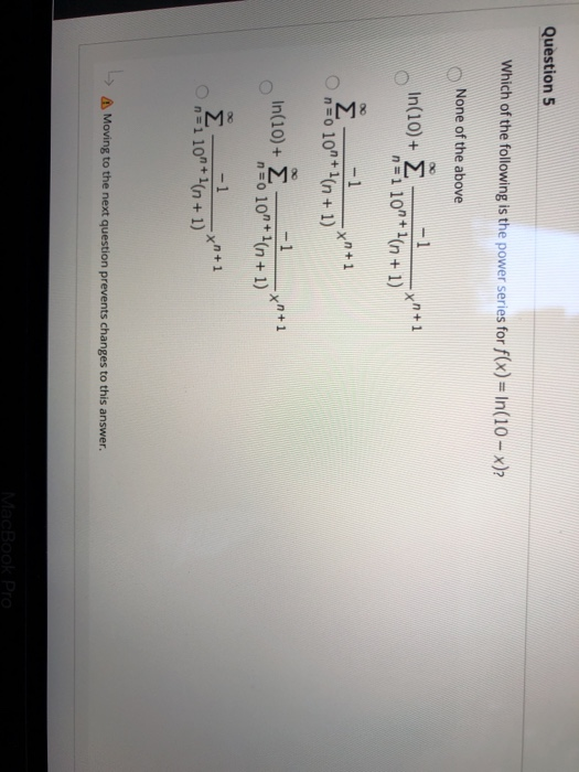 Solved Question 5 Which of the following is the power series | Chegg.com