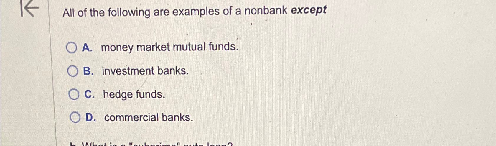 Solved All of the following are examples of a nonbank | Chegg.com