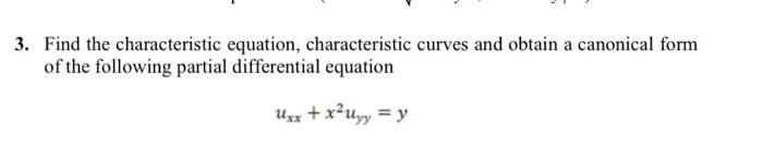Solved 3. Find the characteristic equation, characteristic | Chegg.com