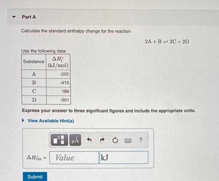 Solved Part A Calculate The Standard Enthalpy Change For The | Chegg.com