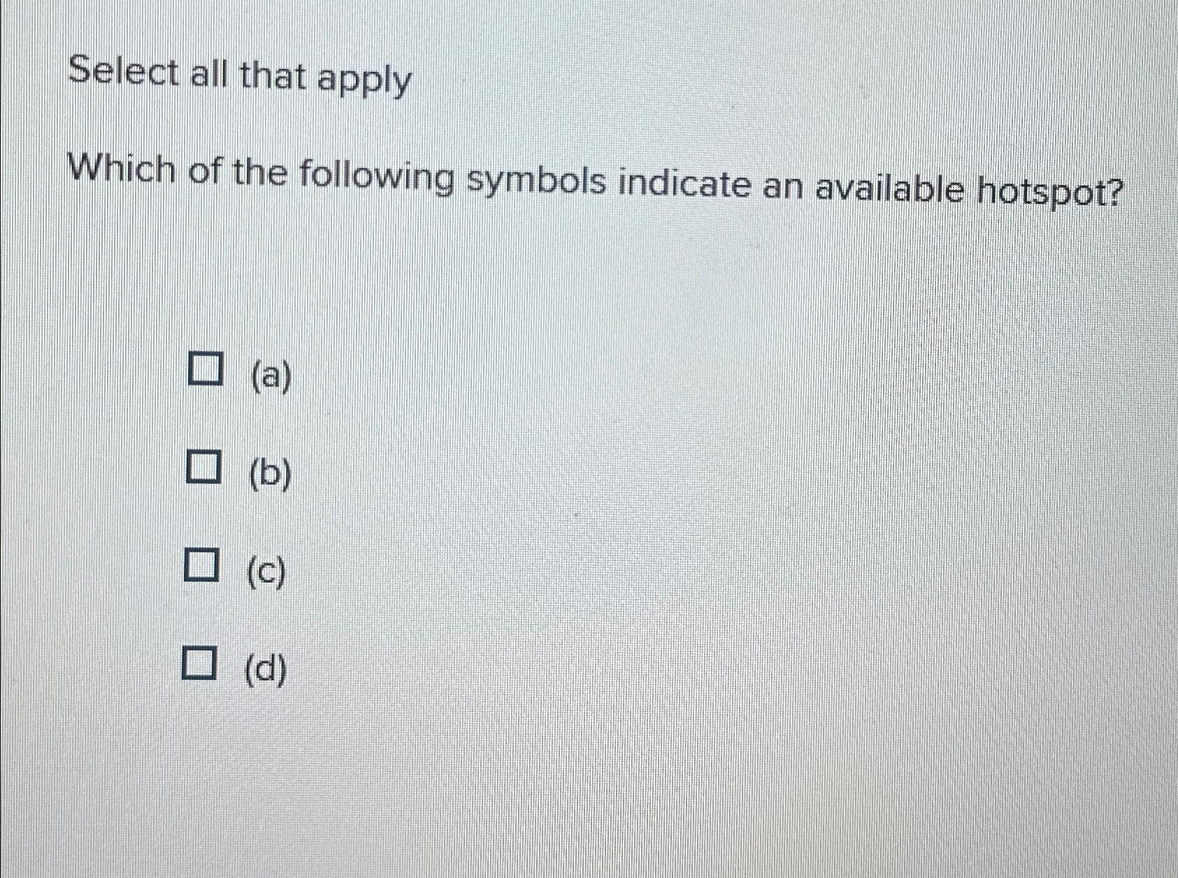 Solved Select all that applyWhich of the following symbols | Chegg.com