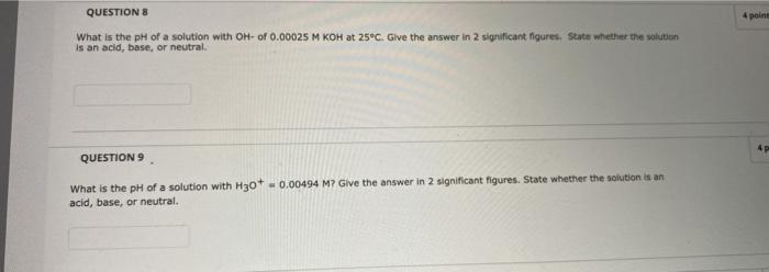 Solved 4 point QUESTIONS What is the pH of a solution with | Chegg.com