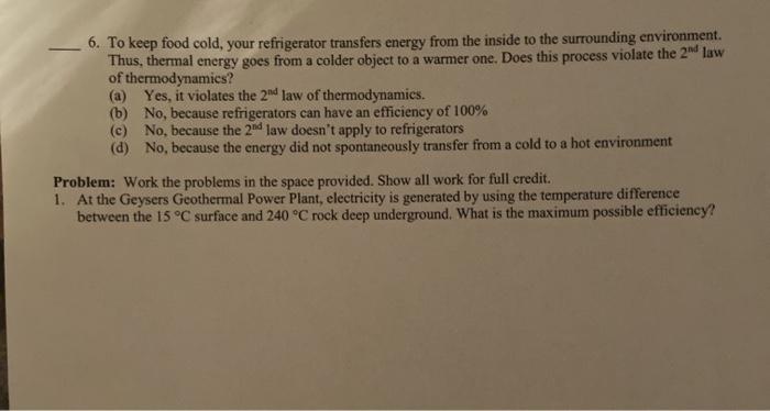 Solved 6. To keep food cold, your refrigerator transfers | Chegg.com