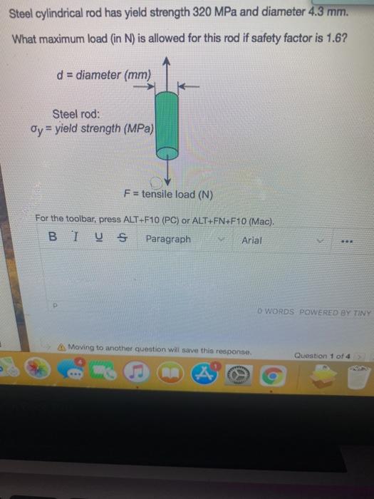 Solved Steel cylindrical rod has yield strength 320 MPa and | Chegg.com