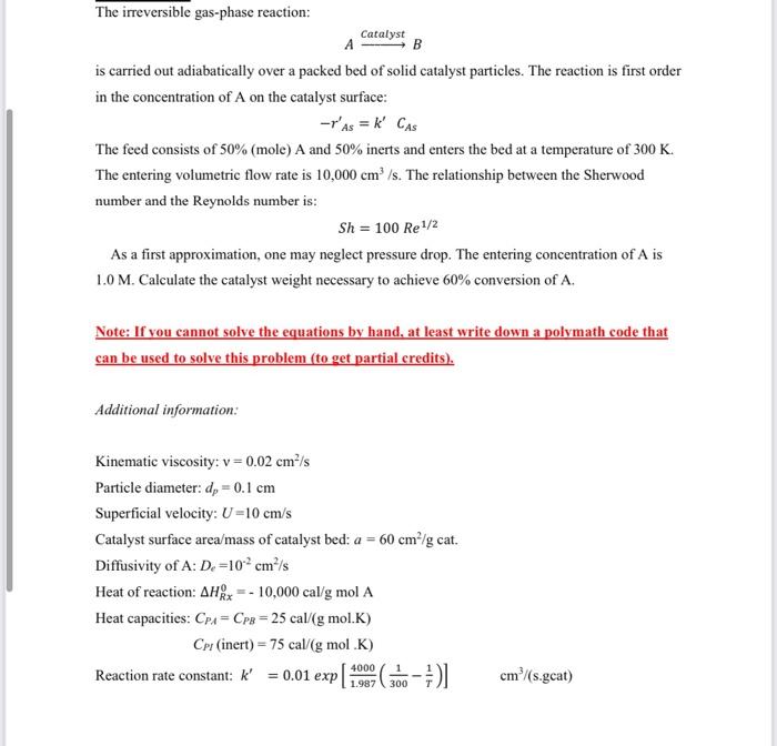 Solved Catalyst The Irreversible Gas-phase Reaction: B Is | Chegg.com