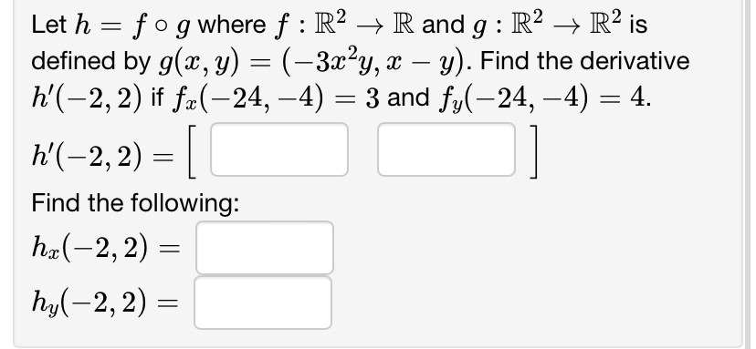 Solved Let H F G ﻿where F R2→r ﻿and G R2→r2 ﻿is Defined By