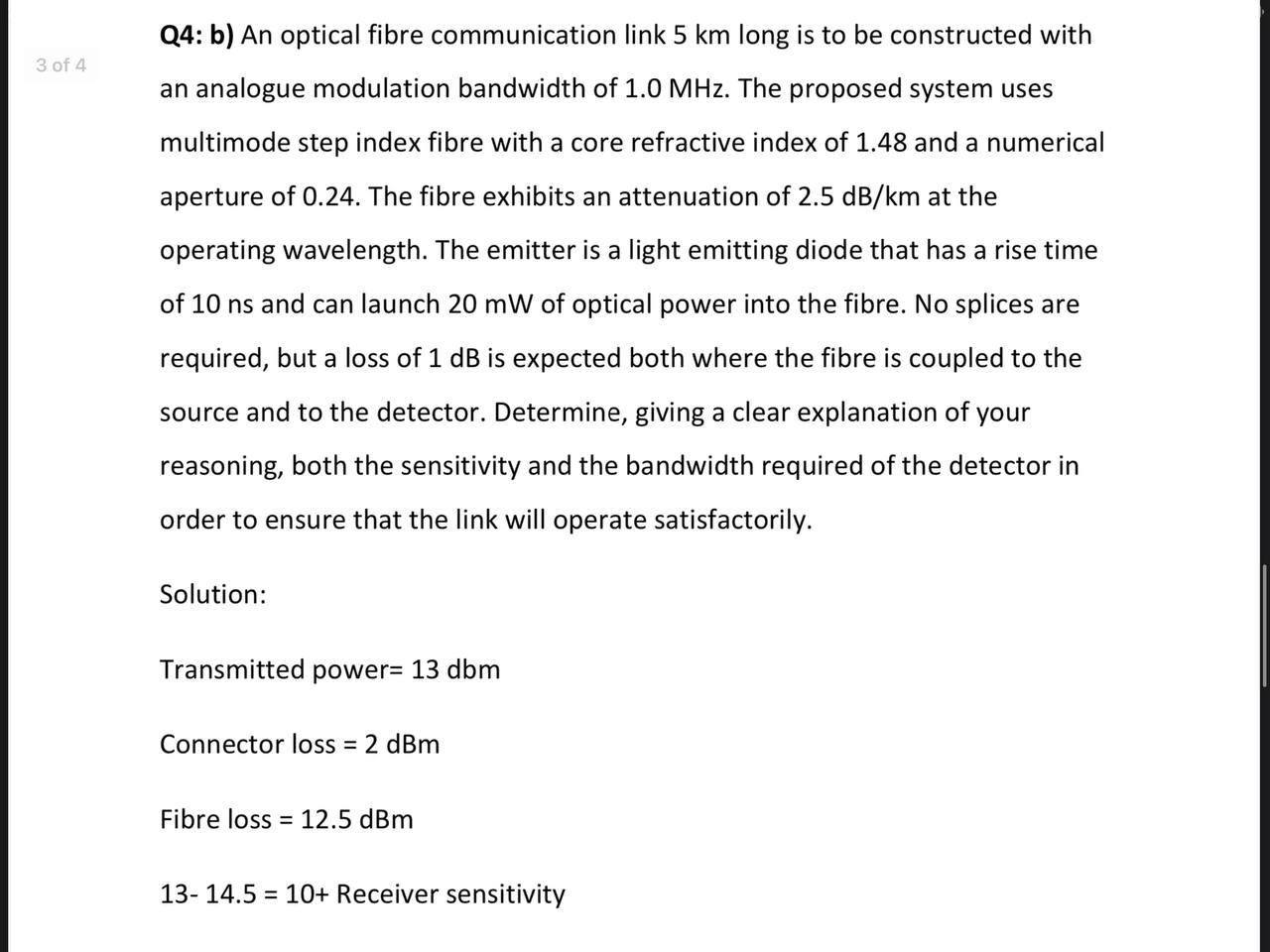 Solved 3 of 4 Q4: b) An optical fibre communication link 5 | Chegg.com