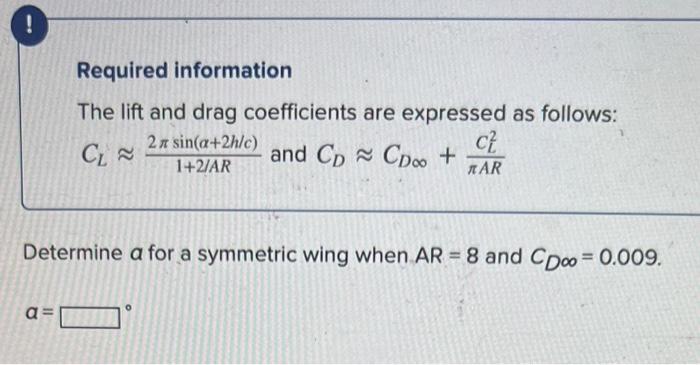 Solved Required information The lift and drag coefficients | Chegg.com
