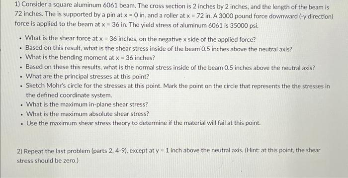 Solved 1) Consider a square aluminum 6061 beam. The cross | Chegg.com