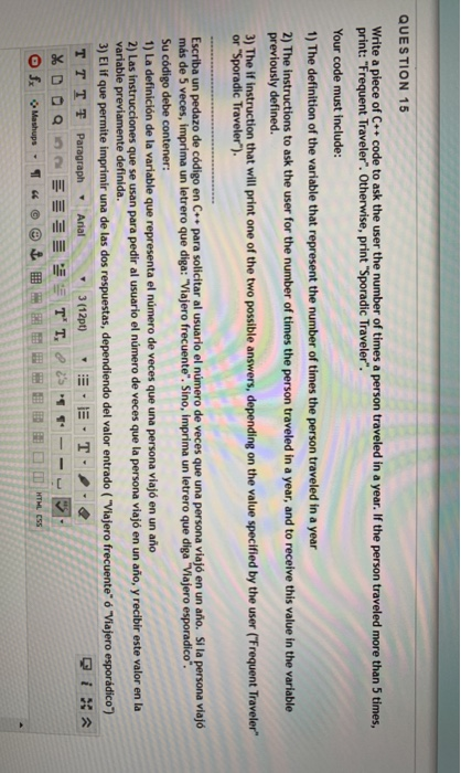 Solved QUESTION 15 Write a piece of C++ code to ask the user | Chegg.com