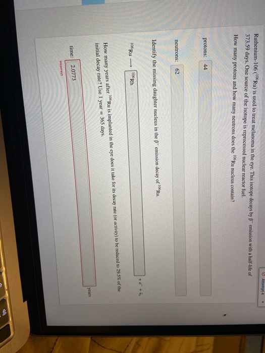 Solved Attempt 4 Ruthenium106 (Ru) is used to treat