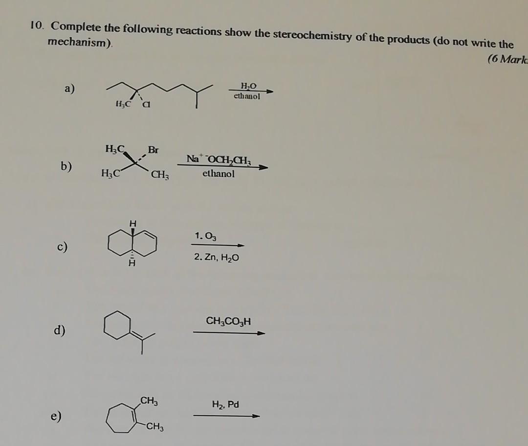 Solved 10. Complete the following reactions show the | Chegg.com
