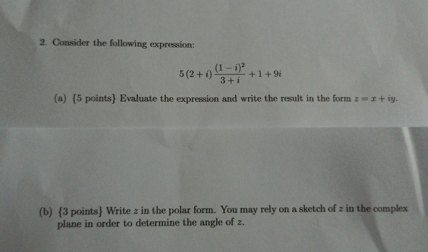 Solved 2. Consider the following expression: (1 - i)2 5(2+i) | Chegg.com