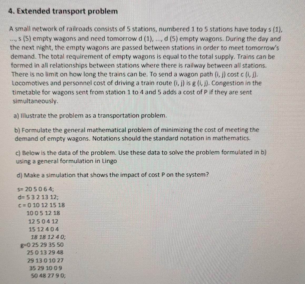 4. Extended transport problem A small network of | Chegg.com