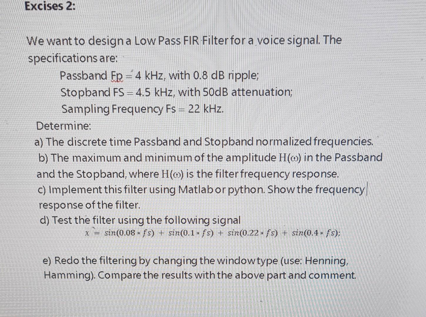 Solved Excises 2: We want to design a Low Pass FIR Filter | Chegg.com