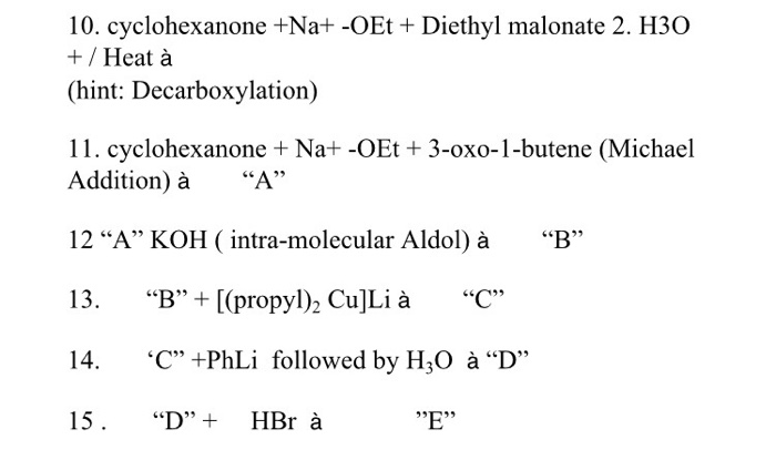 Solved 10 Cyclohexanone Na Oet Diethyl Malonate 2 Chegg Com