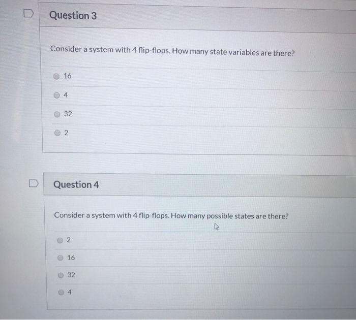 Solved Question 3 Consider A System With 4 Flip-flops. How | Chegg.com