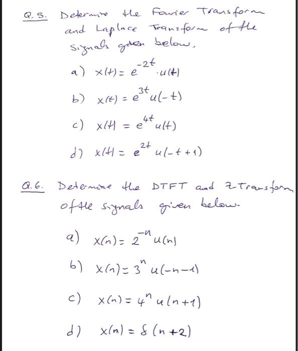 Solved Q 5 Determine The Powier Transform And Laplace Tr Chegg Com
