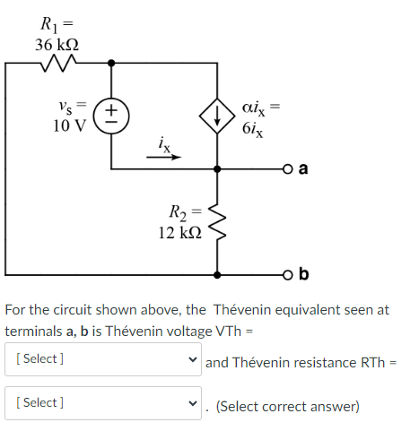 For the circuit shown above, the Thévenin equivalent | Chegg.com
