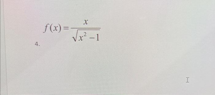 Solved f(x)=x2−1xIn order to get the credit, show all the | Chegg.com