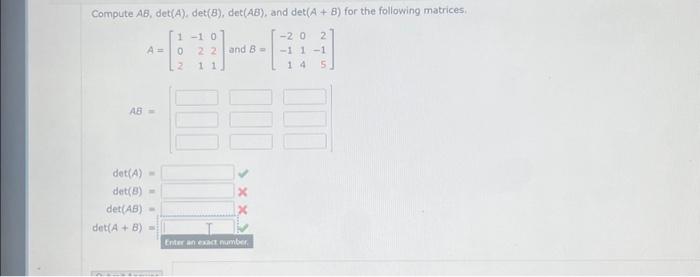 Solved Compute AB, Det(A), Det(B), Det(AB), And Det(A + B) | Chegg.com