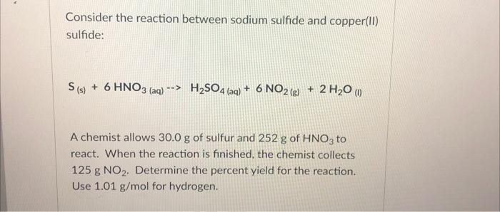 Solved Consider the reaction between sodium sulfide and | Chegg.com