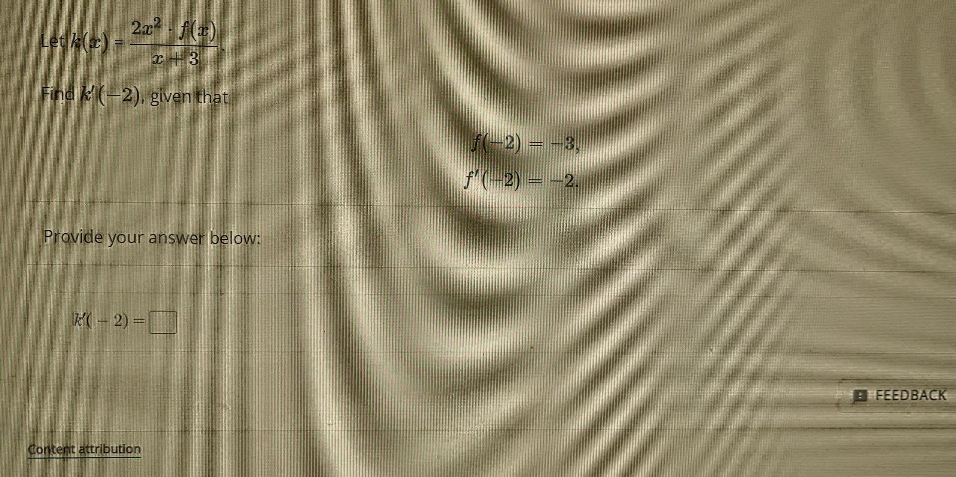 Solved Let K X X 32x2⋅f X Find K′ −2 Given That