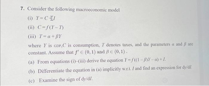 Solved 7. Consider The Following Macroeconomic Model (i) | Chegg.com