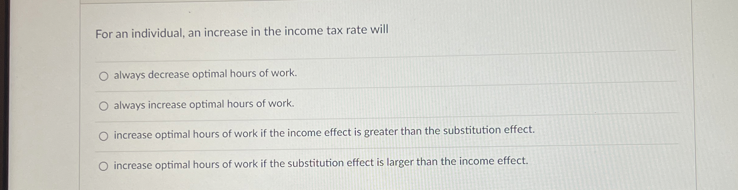 Solved For an individual, an increase in the income tax rate | Chegg.com