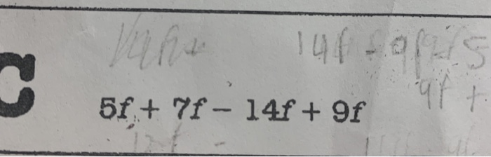 Solved 5f + 7f - 14f+9f | Chegg.com