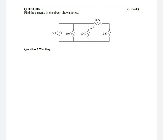 Solved (1 mark) QUESTION 3 Find the current in the circuit | Chegg.com