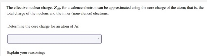 Solved The effective nuclear charge, Zefr, for a valence | Chegg.com