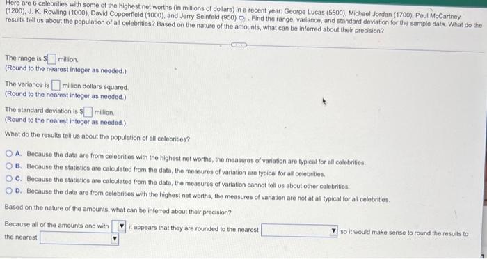 Solved Here are 6 celebrities with some of the highest net | Chegg.com
